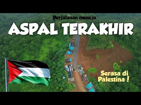 Perjalanan ASPAL TERAKHIR rasa PALESTINA - batas JAWA BARAT Banten muhara banjarsari cigobang banten