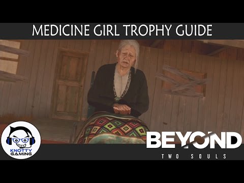 Beyond Two Souls (PS4): Medicine Girl Trophy Guide