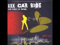 XXX Car Ride - Cutting Through 