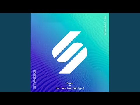 I Am You (feat. Zoe Kypri) (Extended Mix)
