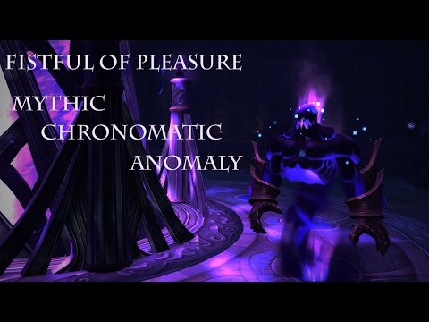 Chronomatic Anomaly Mythic Vs. Fistful Of Pleasure