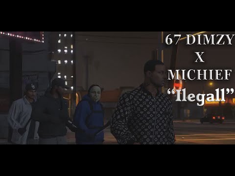 GTA5: 67 Dimzy ft Mischief - Illegal [Music Video]