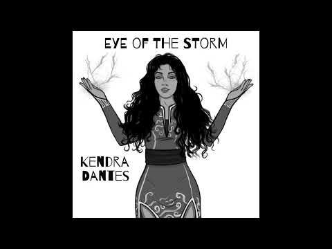 Kendra Dantes - Eye of the Storm (Official Audio)