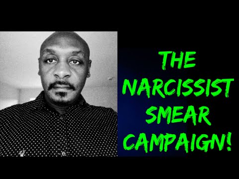 THE NARCISSIST SMEAR CAMPAIGN 😱👀