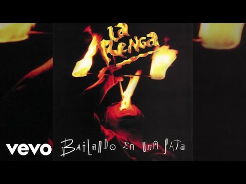 La Renga - Somos Los Mismos De Siempre
