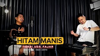 Download lagu HITAM MANIS - DANGDUT UDA FAJAR TERBARU 2026 ( LIVE MUSIC) mp3
