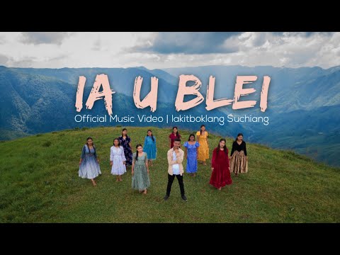 IA U BLEI | Official Music Video | Iakitboklang ft B4nshan