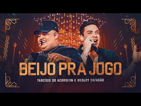 BEIJO PRA JOGO - Tarcísio do Acordeon e Wesley Safadão