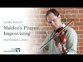 Maiden's Prayer Improvising - Intermediate Fiddle Lesson