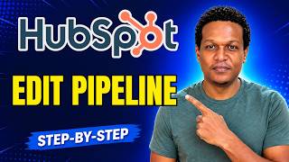 HOW TO EDIT YOUR HUBSPOT CRM PIPELINE