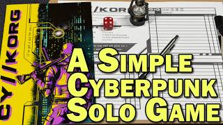 CY_Korg - A Simple Cyberpunk Solo Game