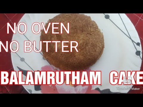 VERY VERY EASILY  BALAMRUTHAM CAKE WITHOUT EGG AND BUTTER