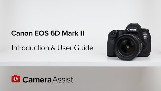 Video thumbnail for Canon EOS 6D Mark II Tutorial – Introduction & User Guide by Canon Camera Assist