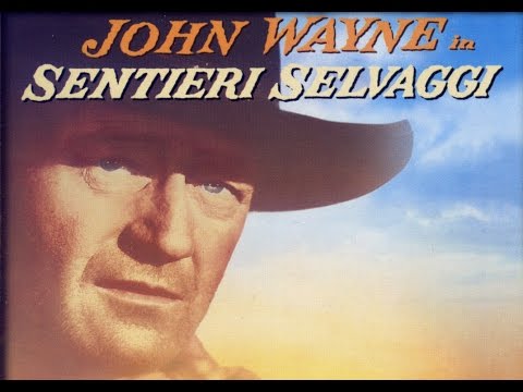 SENTIERI SELVAGGI (1956-John Ford)