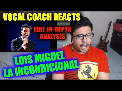 Vocal Coach REACTS to Luis Miguel - La Incondicional | Full In-Depth Analysis