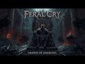 Feral Cry - Crown of Shadows | Epic Metal Saga Track III