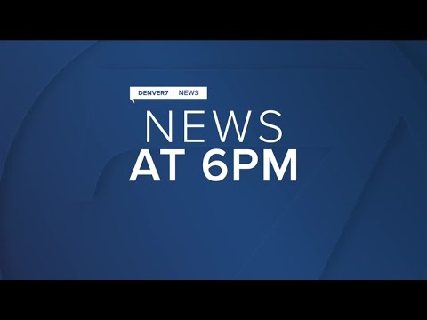 Denver7 News 6 PM | March 10, 2021
