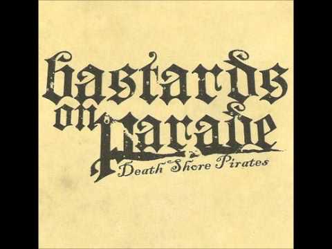 Bastards on parade - Death shore pirates