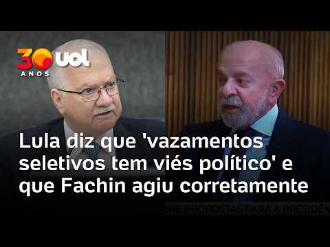 Lula diz que Fachin agiu corretamente e que ‘vazamentos seletivos tem viés político’