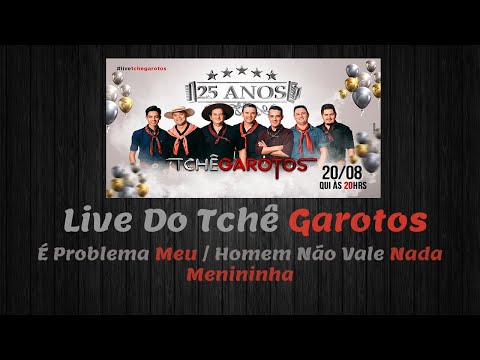[TLS] Live Do Tchê Garotos - É Problema Meu, Homem Não Vale Nada E Menininha