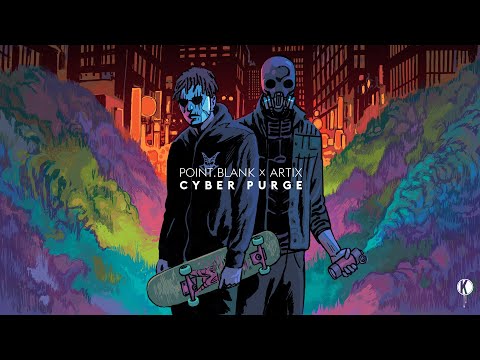 Point.blank x ARTIX! - Cyber Purge (Full EP)