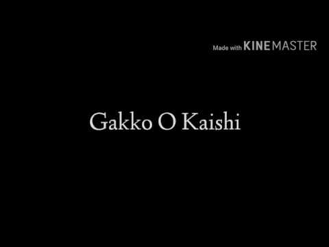 Gakko O Kaishi