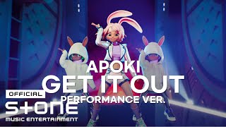 APOKI - GET IT OUT (Performance Ver)