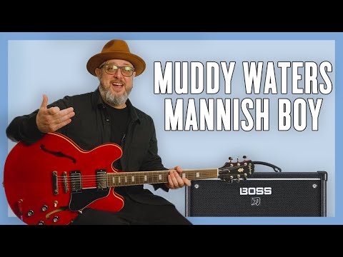 How to Play Mannish Boy (Iconic Muddy Waters Blues Riff!)