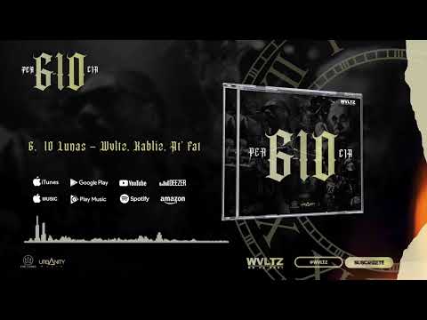 10 Lunas -  Wvltz, Kabliz, At’ Fat | PER610CIA