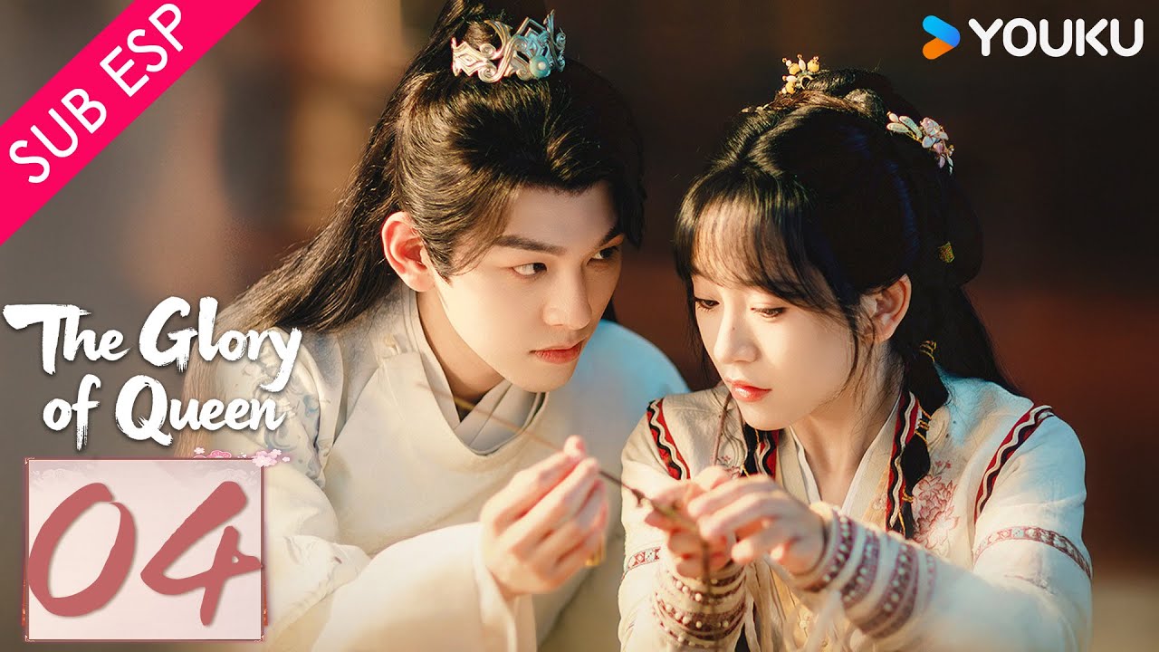 【SUB ESP】La Gloria de la Reina EP04 | YOUKU