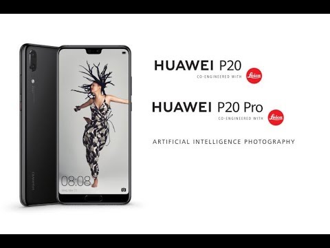 Huawei P20 and P20 pro review full intro official trailer 2018