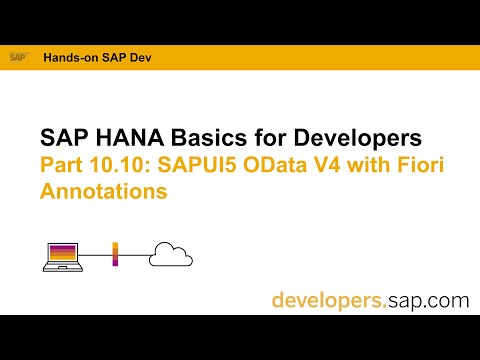 SAP HANA Basics For Developers: Part 10.10 SAPUI5 OData V4 with Fiori Annotations
