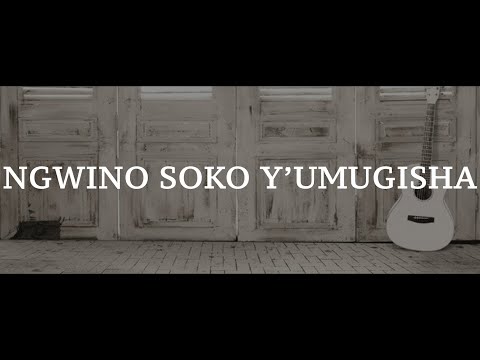 Thumbnail for Ngwino Soko Y'umugisha 166 Gushimisha video