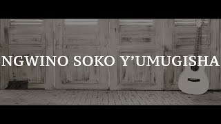 Ngwino Soko Y'umugisha 166 Gushimisha