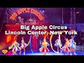 Big Apple Circus Lincoln Center New York 2024