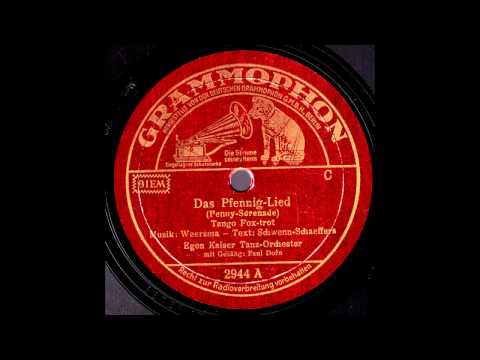 Das Pfennig Lied   Egon Kaiser & Tanz Orchester, Gesang  Paul Dorn   YouTube 720p