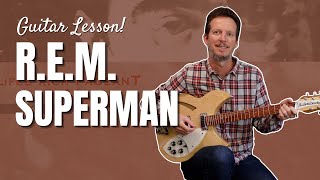 R.E.M. - Superman - Guitar Lesson and Tutorial