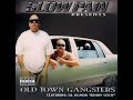 Slow Pain (Ft. Old Town Gangsters) Down With Us