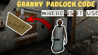 Granny Padlock Code Where Is It Use | How To Use Padlock Code In Granny