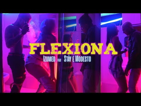 Izumed Feat Stáy e Modesto - Flexiona ( Clipe Oficial)
