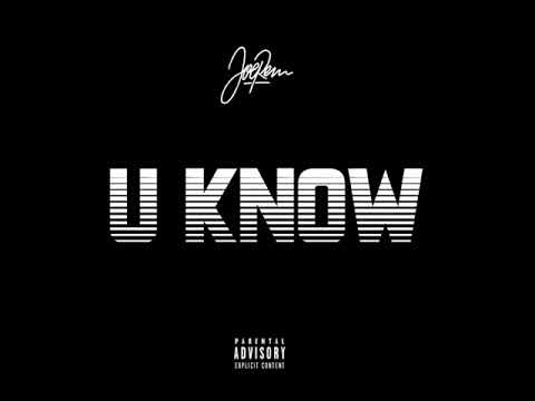 Joe Rem - U Know [2019]