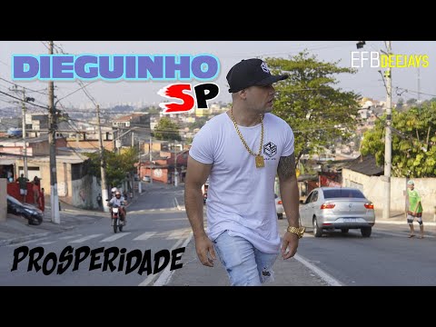 EFB Deejays And Dieguinho Sp - Prosperidade ( Segue no Insta @dieguinho_sp_ )