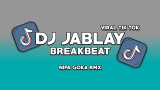Download lagu DJ INDO JABLAY REMIX NIPA GOKA RMX LX Nigo Ft Anabel mp3