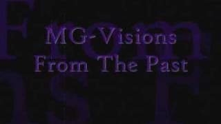 MG-Visions From The Past