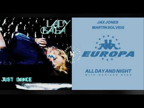 Just Dance x All Day And Night | Lady Gaga, Jax Jones, Madison Beer, Martin Solveig (Mashup)