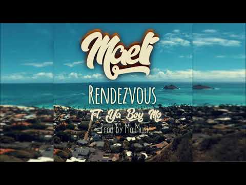Maeli feat Ya Boy Mo - Rendezvous (Prod by Mo Musiq)
