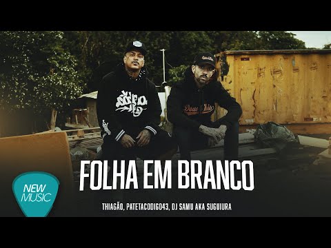 Thiagão, patetacodigo43, DJ Samu aka Suguiura - Blank Page (Official Music Video)