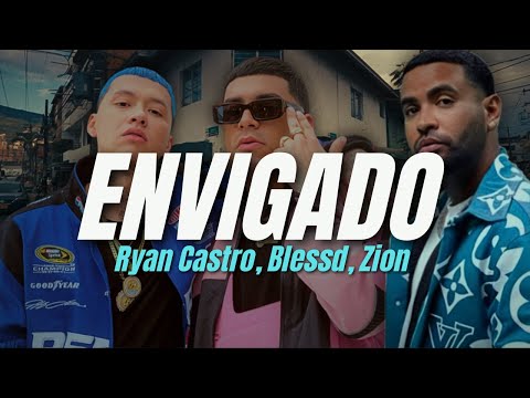 Ryan Castro, Blessd, Zion - ENVIGADO (LETRA)