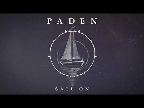 Paden - Sail On (Official Audio)