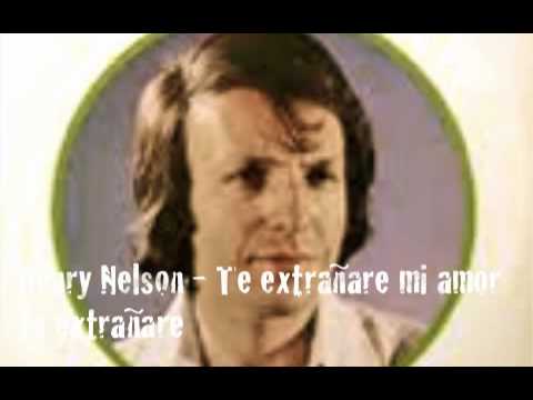 Henry Nelson - Te extrañare mi amor te extrañare (Version original)